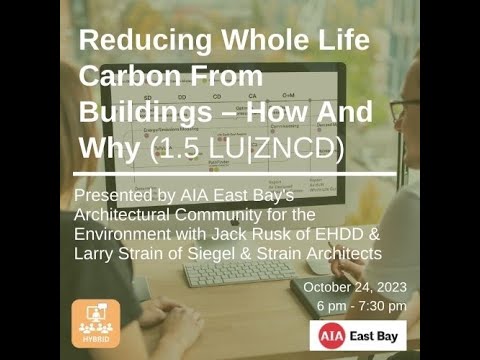 Video thumbnail for "Reducing Whole Life Carbon From Buildings – How And Why"